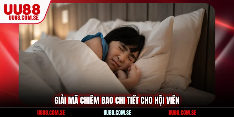 Giải mã chiêm bao chi tiết cho hội viên